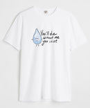 You'll die - Round Neck T-shirt