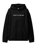 Cries - Hooded Sweatshirt