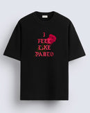 Feel like pablo - Oversized T-shirt