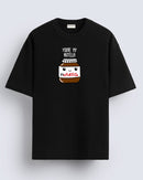 You're my nutella - Oversized T-shirt