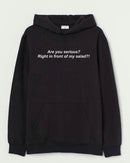 Are you serious - Hooded Sweatshirt