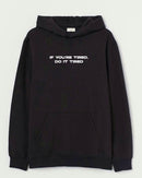 Do it tired - Hooded Sweatshirt